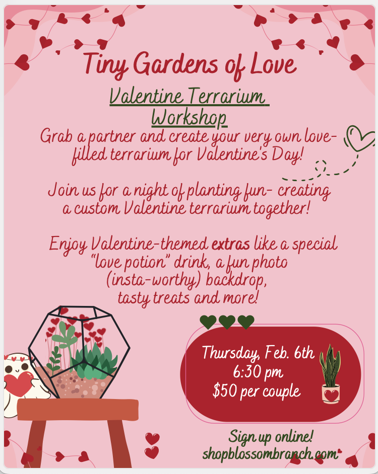 Thursday, Feb. 6th 6:30pm Tiny Gardens of Love- Valentine Terrariums ❤️