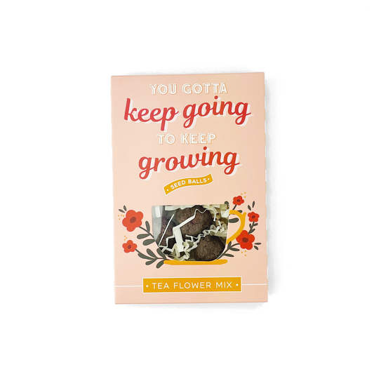 You Gotta Keep Going To Keep Growing Tea Seed Ball Gift Box
